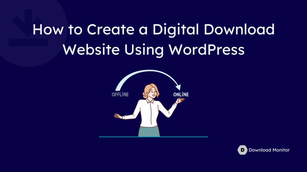How to Create a Digital Download Website Using WordPress 