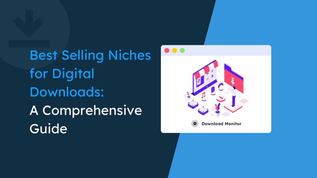 Best Selling Niches for Digital Downloads A Comprehensive Guide