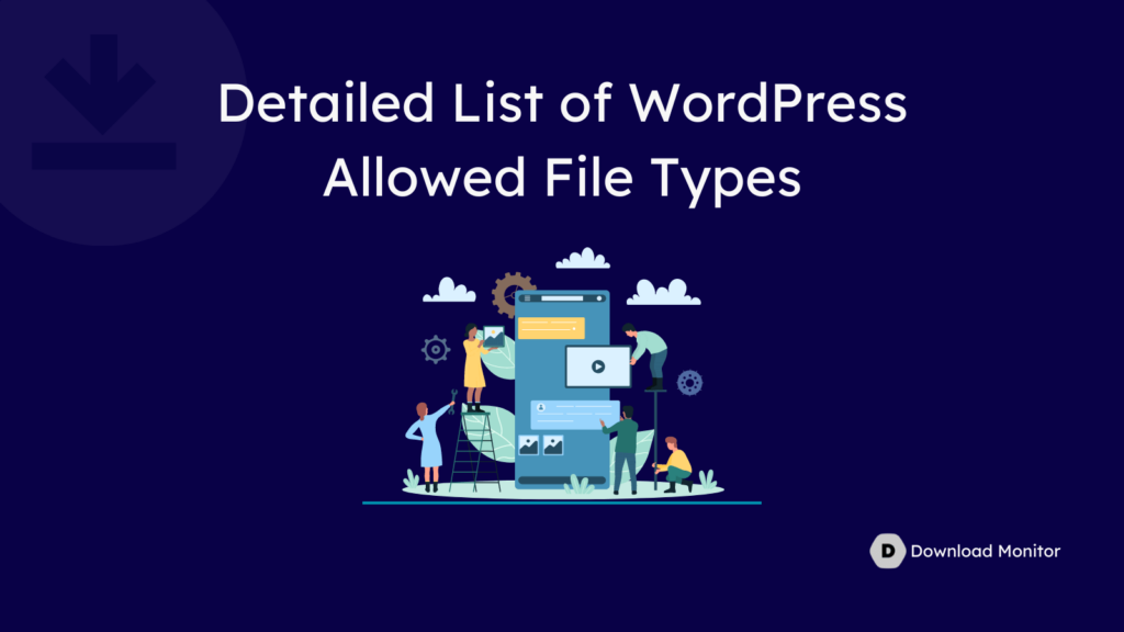 Detailed List of WordPress Allowed File Types