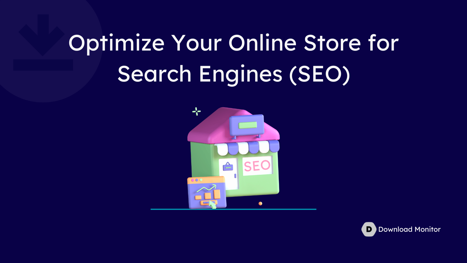 Optimize Your Online Store for Search Engines (SEO)
